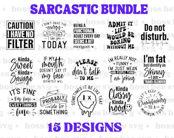 Sarcastic SVG, Sarcasm Svg Bundle, Sarcastic Bundle Svg, Funny Svg Bundle, Funny quotes Svg Bundle, Sarcastic Sayings Svg Bundle,Sarcasm SVG
