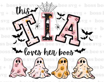 This Tia Loves Her Boos PNG, Tia Halloween Embroidered PNG, Spooky Auntie Png, Halloween Ghost Png, Glitter Ghost Png, Aunt with Kids Name