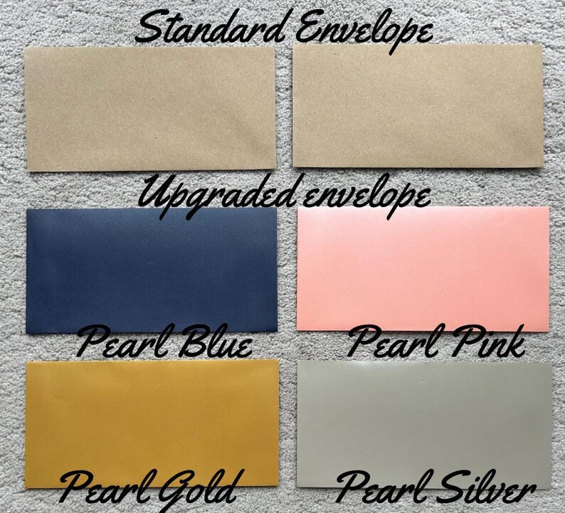 May include: Six envelopes in different colors. The top row shows two standard envelopes, one brown and one beige. The bottom row shows four upgraded envelopes, one blue, one pink, one gold, and one silver. The text "Standard Envelope" is above the top row, and the text "Upgraded envelope" is above the bottom row. The text "Pearl Blue", "Pearl Pink", "Pearl Gold", and "Pearl Silver" is below the bottom row.