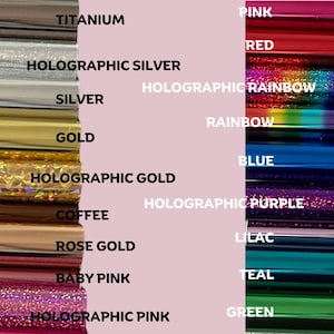 May include: A color chart featuring various metallic and holographic foil colors. Colors include titanium, silver, gold, coffee, rose gold, baby pink, holographic pink, pink, red, rainbow, blue, purple, lilac, teal, and green.