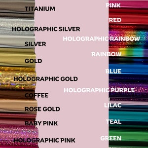 May include: A chart showing different colors of vinyl, including titanium, holographic silver, silver, gold, holographic gold, coffee, rose gold, baby pink, holographic pink, pink, red, holographic rainbow, rainbow, blue, holographic purple, lilac, teal, and green.