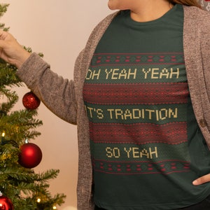 Letterkenny Ugly Christmas T-shirt - It&#39;s Tradition - Tee, Shirt, short sleeve shirt