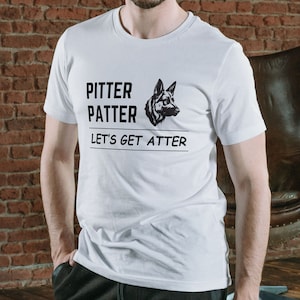 Letterkenny T-shirt - Pitter Patter, Let&#39;s Get Atter - Tee, Shirt, short sleeve shirt