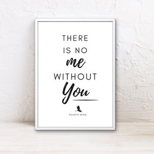 Może przedstawiać: Biały wydruk w ramie z tekstem "There is no me without you" i słowami "Fourth Kind" poniżej. Wydruk leży na białym drewnianym blacie z wazą z fioletowymi kwiatami w tle.