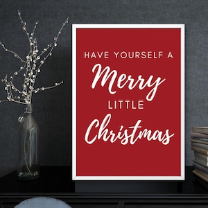 Have Yourself A Merry Little Christmas - Digital Art