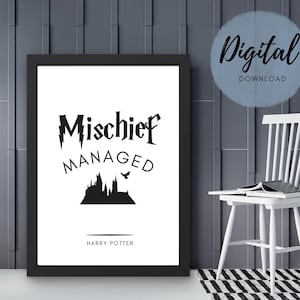 May include: Black and white printable wall art with the text "Mischief Managed" and a silhouette of Hogwarts castle. The text "Harry Potter" is at the bottom of the print.