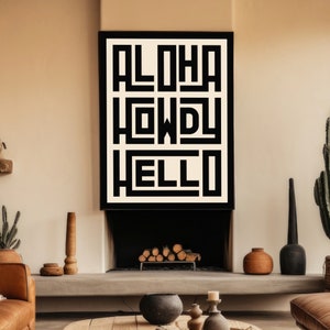 Aloha Howdy Hello Typography Wall Art Coastal Cowgirl Aesthetic Western Cowboy Decor Southwestern Entry Farmhouse Eclectic Typographic Print
