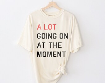 A Lot Going On Concert Graphic T-Shirt, Comfort Colors