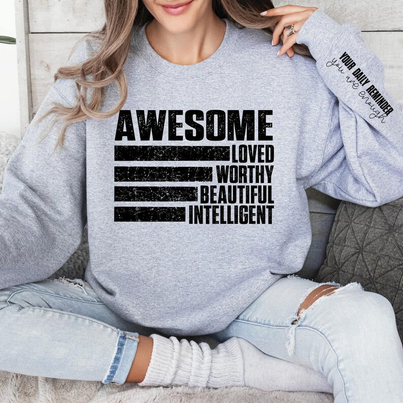 You Are Enough Sweatshirt, Quotes Sweater, Inspire Sweatshirt