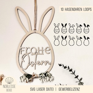 SVG Laserdatei Ostern - Loop Osterei mit Hasenohren, Kranz Schild Frohe Ostern, Türschild Türkranz Dekoration, 10 Designs, mit Gewerbelizenz