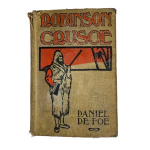 Robinson Crusoe by Daniel Defoe (1899) Antique Book
