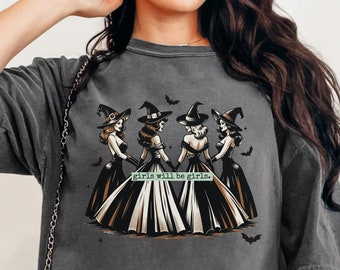 Girls Will Be Girls Halloween Witch Shirt, Comfort Colors® Feminist Halloween Women Shirt, Witchy Vibes Tees, Halloween Gift for Women