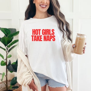 Hot Girls Take Naps Shirt Hot Girls Coquette Shirt Hot Girls Summer Shirt Hot Girls Tee Pink Girly Aesthetic Shirt Coquette Clothes