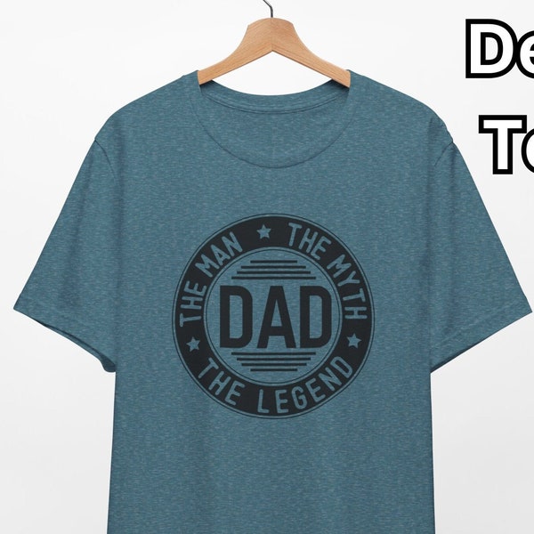 Dad, The Man, The Myth, The Legend" T-Shirt / Unisex / Bella Canvas 3001 / Father's Day