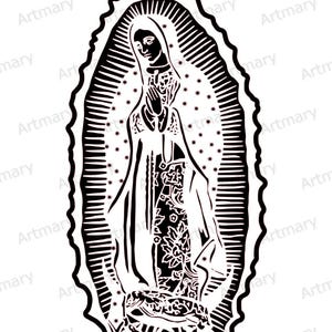 Virgen del Guadalupe SVG File. Our Lady of Guadalupe. Virgin of Mexico. Plus PNG, JPEG, eps, ai, pdf and dxf files Instant download