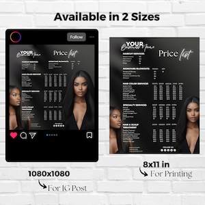 May include: Black and white price list template for a hair salon business. The template includes a list of services and prices for haircuts, blowouts, hair colour, specialty services, and hair and scalp treatments. The template is available in two sizes: 1080x1080 for Instagram posts and 8x11 inches for printing.