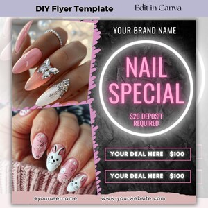 May include: A pink and black flyer template for a nail salon. The flyer includes images of manicured nails with various designs. Text on the flyer includes "NAIL SPECIAL", "$20 DEPOSIT REQUIRED", and "YOUR DEAL HERE $100". The flyer also includes the text "DIY Flyer Template" and "Edit in Canva".