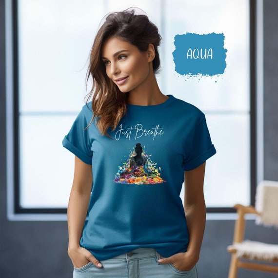 Just Breathe Meditation in Bloom T-Shirt, Inspirational Quote Tee, Mindfulness Apparel Gift, Positive Vibes Shirt, Motivational Clothing