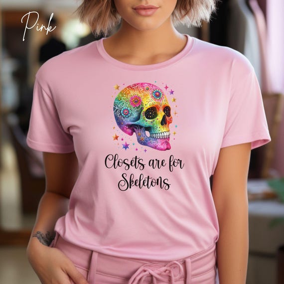 Closets Are for Skeletons Shirt, Colorful Pride Skull Tee, LGBTQ+ Ally Graphic Tee, Funny Gay Pride Shirt, Inclusive Supportive T-shirt