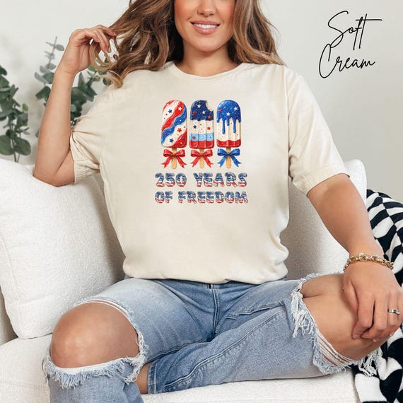 250 Years of Freedom Shirt, Patriotic Popsicle Tee, 4th of July Top, Red White Blue Graphic Tee, Summer USA Celebration Shirt