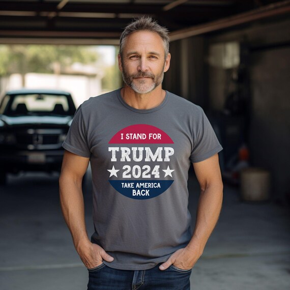 I Stand for Trump 2024 T-Shirt, Bold Statement Tee for Rallies and Outings, Comfort Colors 1717 shirt, Take America Back Election Season Tee