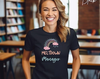 Meltdown Manager Shirt, Caregiver Humor Tee, Rainbow Big Feelings Support Shirt, Mom Life Tee, Teacher Therapist Gift