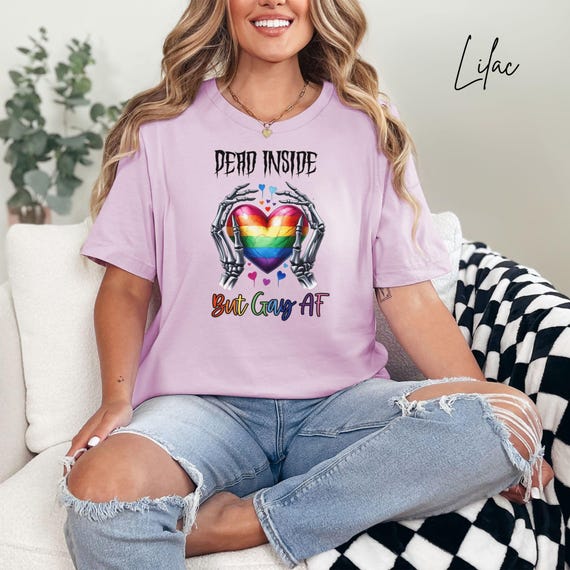 Dead Inside But Gay AF Shirt, Rainbow Heart Pride Tee, LGBTQ+ Ally Graphic Tee, Funny Gay Pride Tshirt, Inclusive Support T-Shirt