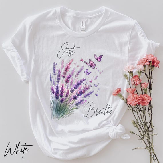 Just Breathe Purple & Pink Lavender Flower T-Shirt Women Mental Health Shirt, Motivational Shirt, Inspirational Shirt, Meditation Tee