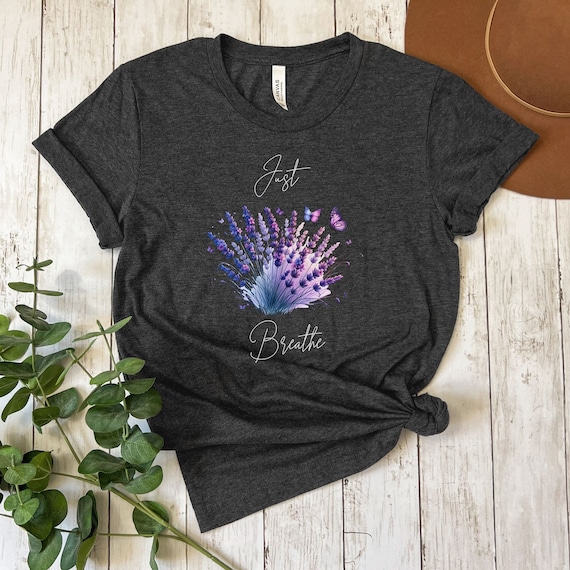 Just Breathe Purple & Blue Lavender Flower T-Shirt, Women Mental Health Shirt, Motivational tshirt, Woman's Inspirational Meditation Tee