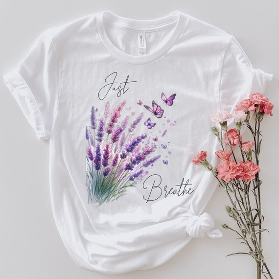 Just Breathe Purple & Pink Lavender Flower T-Shirt Women Mental Health Shirt, Motivational Shirt, Inspirational Shirt, Meditation Tee