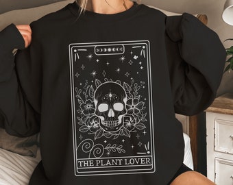 The Plant Lover Skeleton Tarot Card Crewneck Sweatshirt Funny Halloween Sweater Celestial Whimsigoth Plant Mom Plant Lover Plant Mama