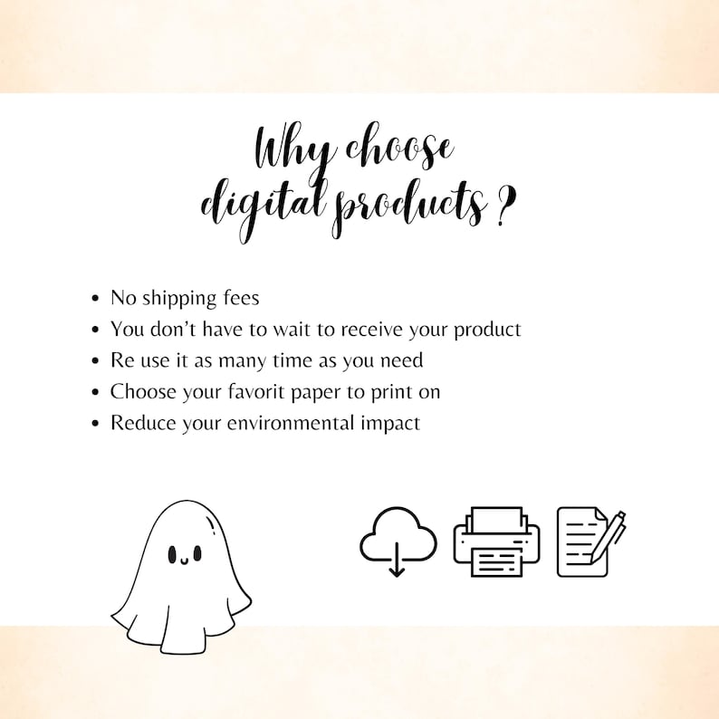 May include: White background with the text "Why choose digital products?" and bullet points listing benefits. Includes a cute ghost illustration, a cloud with a downward arrow, a printer, and a document with a pen.