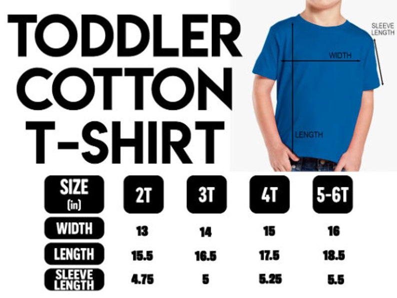 May include: A blue toddler cotton T-shirt with size and measurement details. The image includes size charts for 2T, 3T, 4T, and 5-6T, with measurements in inches for width, length, and sleeve length.