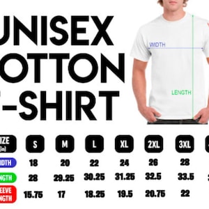 May include: White unisex cotton t-shirt with size chart. The chart shows measurements for width, length, and sleeve length in inches for sizes S through 4XL. The shirt is displayed on a person.