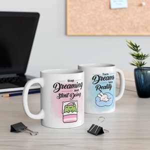 Stop Dreaming Start Doing Mug |Cute Mug|Mushroom Mug|Christmas Mug| Mothers Mom Mug| Fathers Dad Mug| Holiday Gift Mug| Tea Mug| Mug Mug