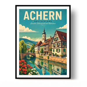 Könnte beinhalten: Ein gerahmtes Reiseplakat der Stadt Achern, Deutschland, mit dem Text "ACHERN DEUTSCHLAND Zwischen Schwarzwald und Rheinebene". Die Illustration zeigt Fachwerkhäuser, einen Kirchturm, eine Steinbrücke und einen Kanal mit Blumen im Vordergrund.