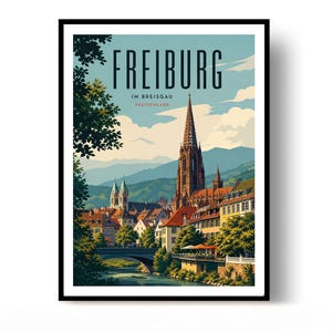 Może przedstawiać: Oprawiony plakat podróżniczy przedstawiający stylizowaną ilustrację Fryburga w Niemczech. Grafika ukazuje panoramę miasta z wieżą katedry, rzeką, kamiennym mostem i zielonymi drzewami pod jasnoniebieskim niebem z chmurami.