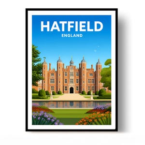 May include: A framed travel poster featuring a red brick mansion in Hatfield, England. The illustration shows the building behind a reflecting pool, green lawns, and colorful flower beds under a clear blue sky with the text HATFIELD ENGLAND.