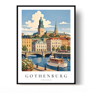 May include: A framed travel poster featuring a scenic view of Gothenburg, Sweden, with a white boat on the water, a stone bridge, historic buildings, and a church tower under a blue sky. The text GOTHENBURG SWEDEN is printed at the bottom.