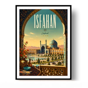 May include: A framed travel poster featuring an arched view of Isfahan, Iran, with a blue-domed mosque, a reflecting pool, and gardens. In the foreground, a table holds a patterned vase, a metal pitcher, and a bowl on a decorative rug.