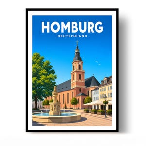May include: A travel poster featuring a blue sky above a town square in Homburg, Deutschland. The scene includes a stone fountain, a large green tree, and a tall church with a steeple. Adjacent buildings have light-colored facades and awnings.