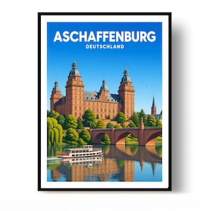 May include: A framed travel poster featuring the Johannisburg Palace in Aschaffenburg, Germany. The red sandstone castle sits above a stone bridge and river, with a white passenger boat in the foreground. The sky is clear blue with the text ASCHAFFENBURG DEUTSCHLAND.