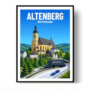 May include: A travel poster featuring the text ALTENBERG DEUTSCHLAND, depicting a yellow church with a tall steeple, surrounding houses, green hills, and a bobsleigh track with a blue bobsled in the foreground labelled SACHSEN EISKANAL.