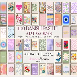 May include: A collage of 100 pastel-colored digital artwork prints in a vertical layout for a Samsung TV frame. The prints feature various designs, including hearts, flowers, geometric patterns, and text. The text includes phrases like "It's not a dumb idea", "You're allowed to take a break", and "Don't give up". The collage is titled "100 Danish Pastel Artworks" and includes the text "9:16 Ratio", "Digital Download", "Sakura Frame", and "TVART".
