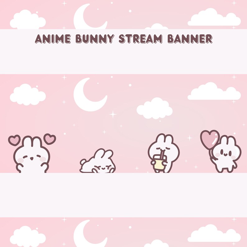 May include: A pink banner with the text "Anime Bunny Stream Banner" in brown text. The banner features four white cartoon bunnies with different expressions. One bunny is holding a heart-shaped balloon, another is holding a drink, one is sleeping, and the last one is holding its hands to its cheeks. The background is pink with white clouds and stars.