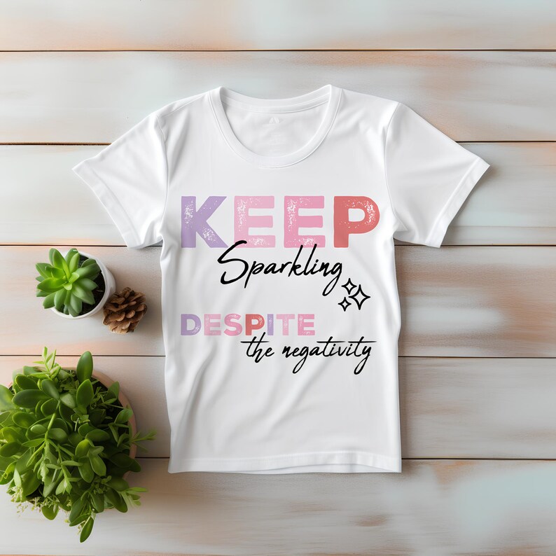 Keep sparkling SVG cut file for Cricut t-shirt, self love shirt design PNG sublimation, positive boho quote instant download