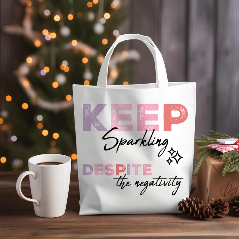 Keep sparkling tote bag design PNG sublimation, self love reusable bag SVG, positive quote tote graphic instant download