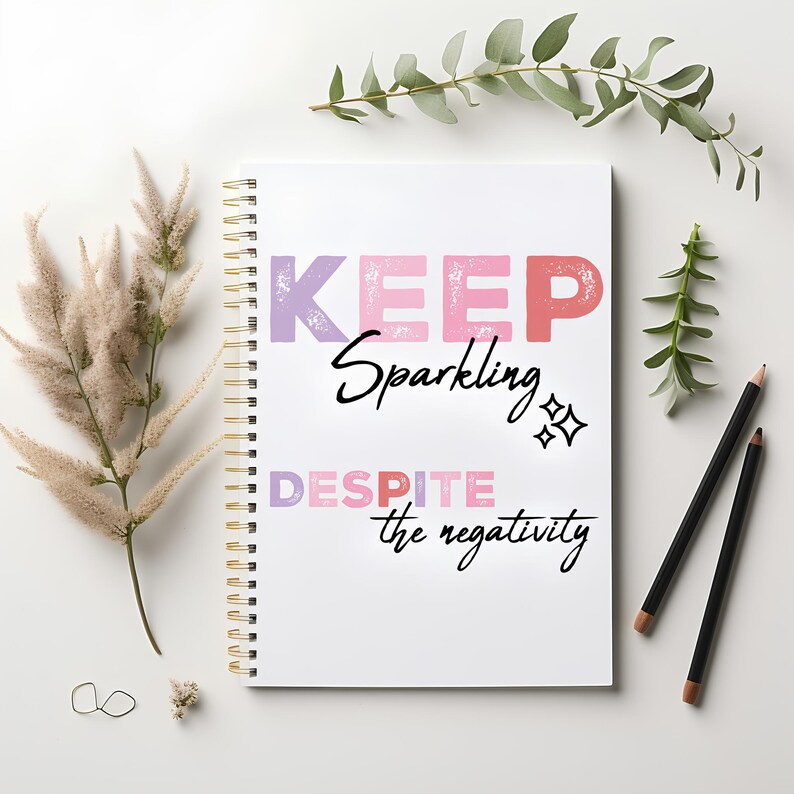 Keep sparkling notebook cover design PNG SVG, self love journal graphic digital download, positive quote for notebooks Cricut