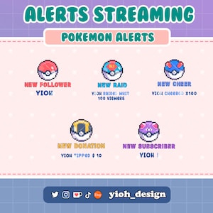Puede incluir: Una ilustración digital de cinco alertas de Poké Ball Pokémon para un streamer de Twitch. Las alertas son para nuevos seguidores, incursiones, vítores, donaciones y suscriptores. El texto en las alertas dice "Nuevo seguidor YIOW", "Nueva incursión YIOW hizo una incursión WHIT con 100 espectadores", "Nuevo vítor YIOW vitoreó X100", "Nueva donación YIOW dio 10 €", y "Nuevo suscriptor YIOW!"
