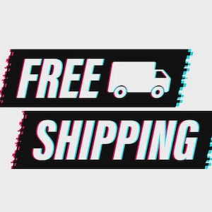 May include: Two black rectangular banners with white text and a white delivery truck icon. The top banner reads "FREE" and the bottom banner reads "SHIPPING". The text and truck have a cyan and red glitch effect.